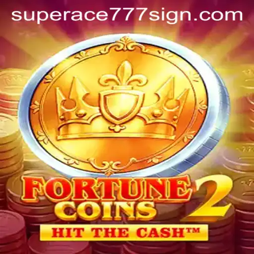 Unlock the Exciting World of FortuneCoins2 with SuperAce777