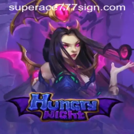Exploring the Engaging World of HungryNight and Its Connection to SuperAce777