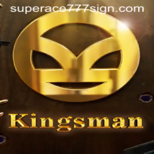 Kingsman: Mastering the Intricacies of the Game with SuperAce777