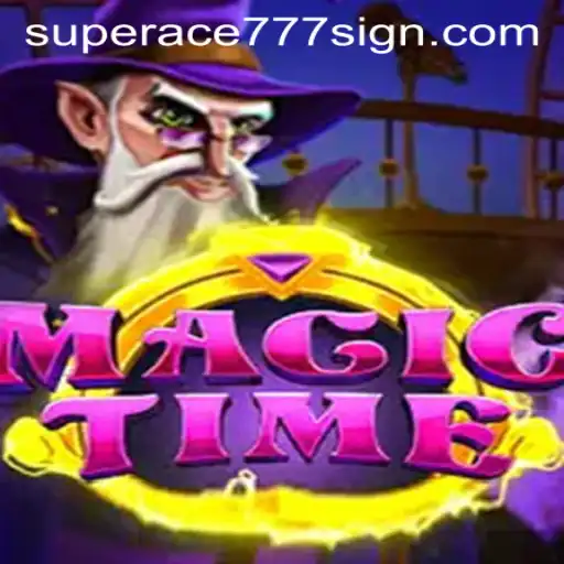 Exploring the Enchanting World of MagicTime: An In-Depth Look at SuperAce777