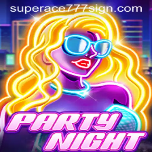 The Ultimate Guide to PartyNight: Unleashing the Fun with SuperAce777