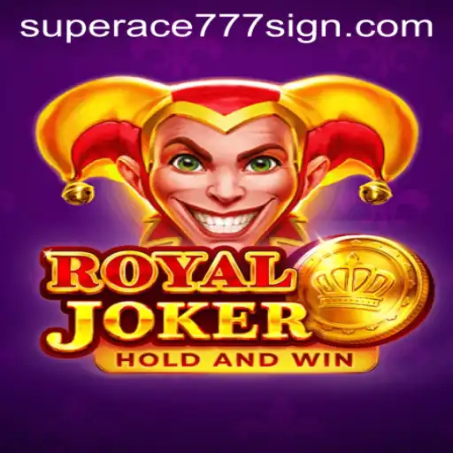 RoyalJoker: An Engaging Journey into the World of SuperAce777