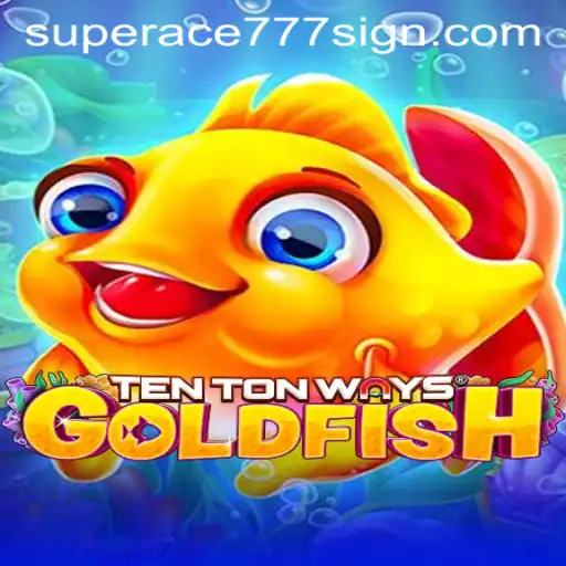 TenTonWaysGoldfish: Diving into the Latest Gaming Sensation